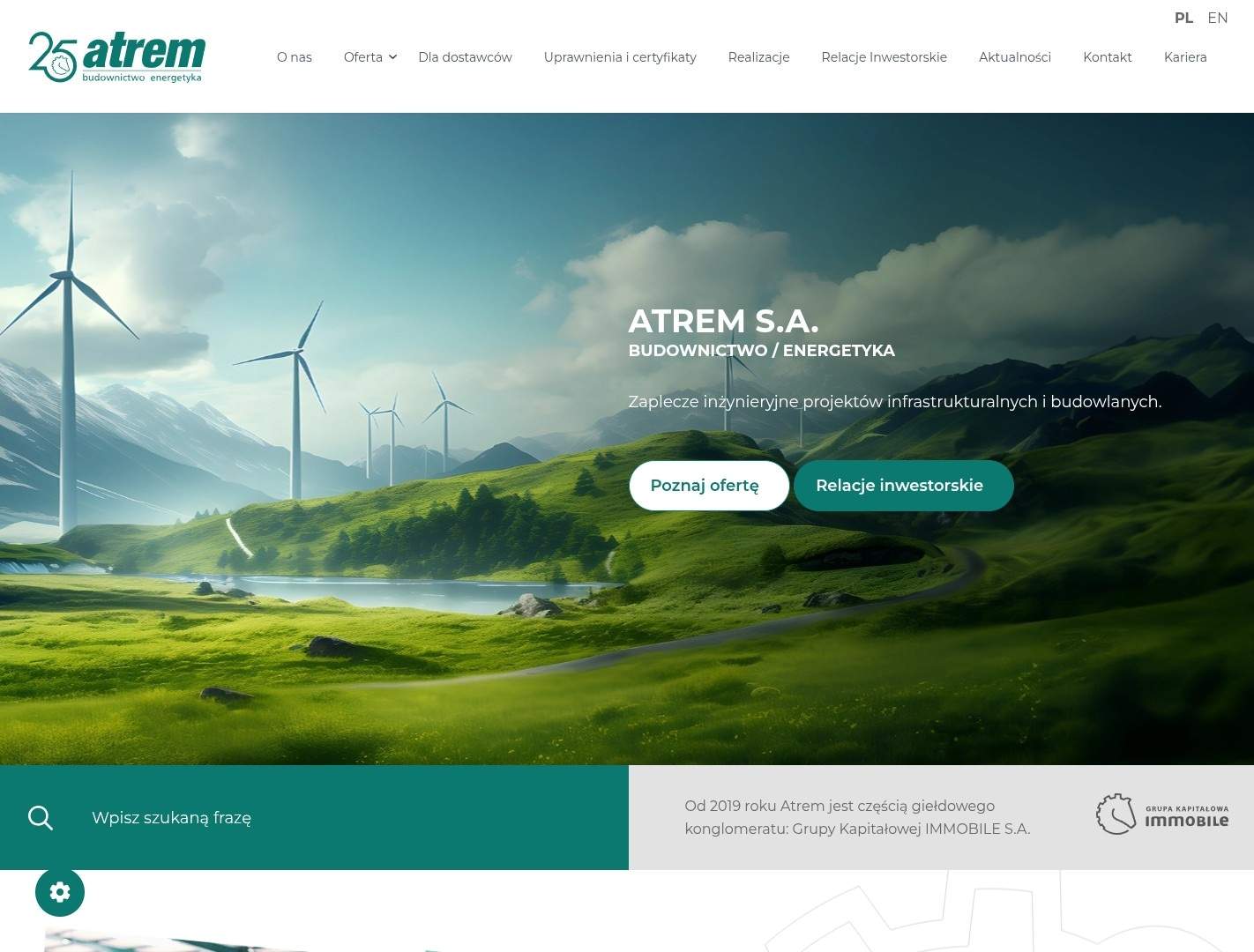Strona główna serwisu Atrem S.A. w widoku desktop – logo „25 atrem budownictwo energetyka”, nawigacja z relacjami inwestorskimi, hero z turbinami wiatrowymi nad zielonym krajobrazem, hasło „ATREM S.A. BUDOWNICTWO / ENERGETYKA” i badge Grupy Kapitałowej IMMOBILE.